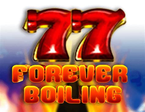 Forever Boiling bet365